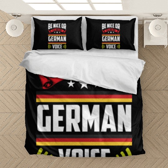 Be Nice Or I'll Use My German Voice Teacher Scream Bedding Sets