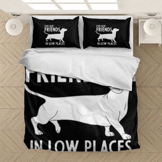 Dachshund I've Got Friends in Low Places Cute Dogf Bedding Sets