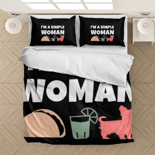 I'm A Simple Woman Tacos Tequila Yorkshire Terrier Bedding Sets