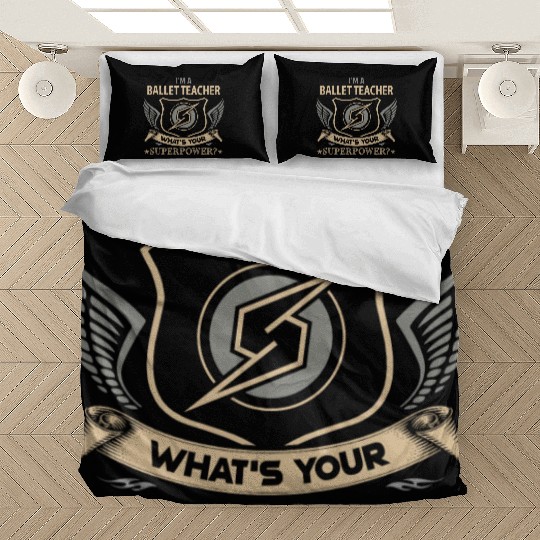 Ballet Teacher Bedding Sets - Superpower Job Gift Item