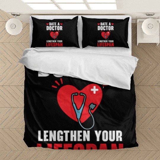 Date A Doctor Lengthen Your Lifespan Physician Bedding Sets