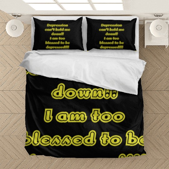 Depression can t hold me Bedding Sets