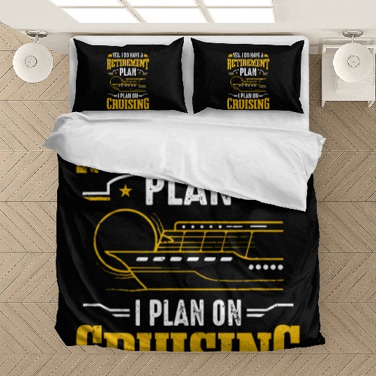 Cruise Ship Tourist Retirement Plan I Plan On Crui Bedding Sets