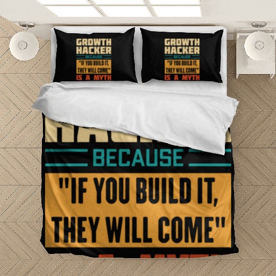 Humorous Growth Hacker Quote Bedding Sets