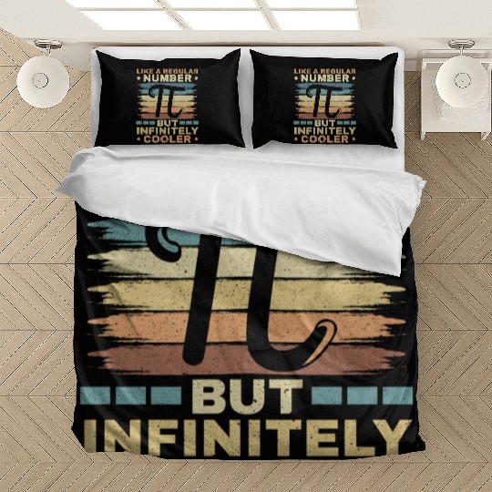 Like A Regular Number But Infinitely Cooler Pi Day Bedding Sets