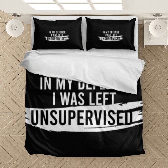In My Defense I Was Left Unsupervised Bedding Sets