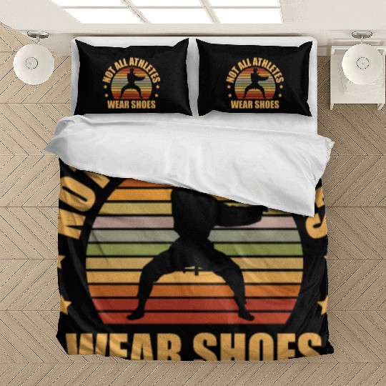 Not All Athletes Wear Shoes Karate Martial Arts Bedding Sets