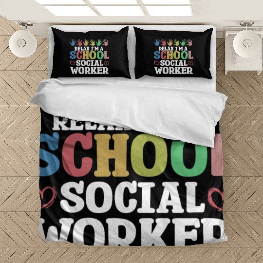 Relax I'm A Social Worker Social Educator Job Bedding Sets