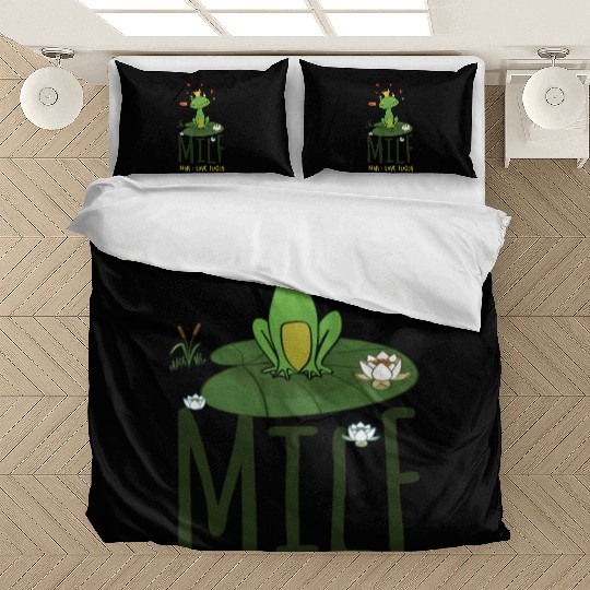 milf man i love frogs Bedding Sets