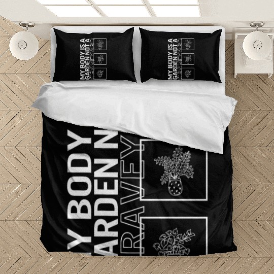My Body Is A Garden Not A Graveyard, Garden Plant Bedding Sets
