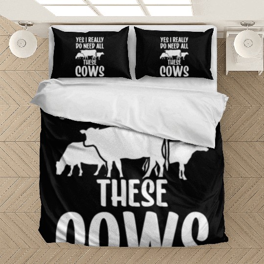 Yes I Really Do Need All These Cows Farm Lover Cow Bedding Sets