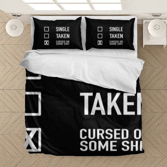 Single Taken Cursed or some Shit Valentines Day Bedding Sets