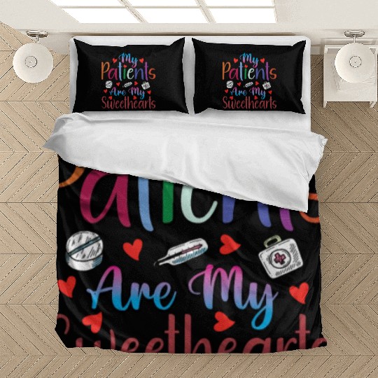 My Patients Are My Sweethearts Bedding Sets