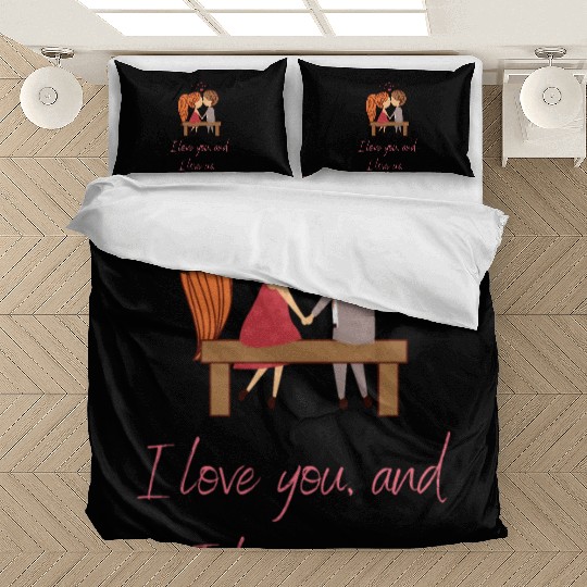 "I love you, and I love us. " Bedding Sets