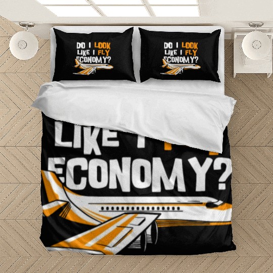 Do I Look Like I Fly Economy First Class Frequent Bedding Sets