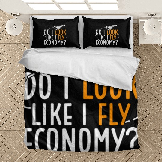 Do I Look Like I Fly Economy First Class Frequent Bedding Sets