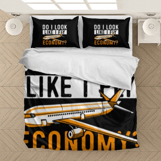 Do I Look Like I Fly Economy First Class Frequent Bedding Sets