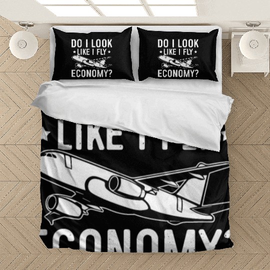 Do I Look Like I Fly Economy First Class Frequent Bedding Sets