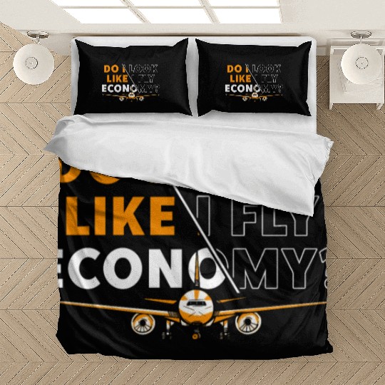 Do I Look Like I Fly Economy First Class Frequent Bedding Sets