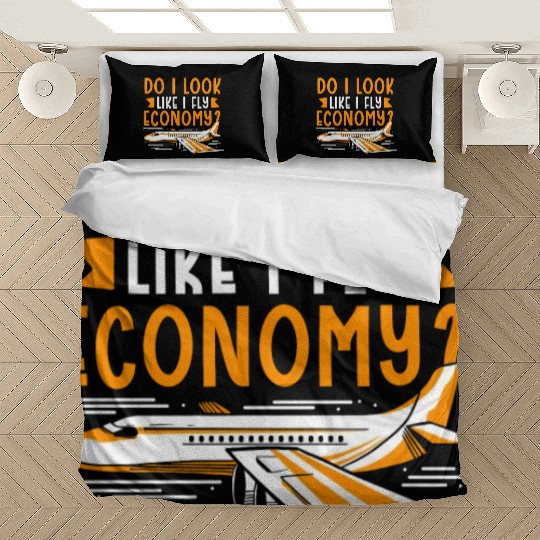Do I Look Like I Fly Economy First Class Frequent Bedding Sets