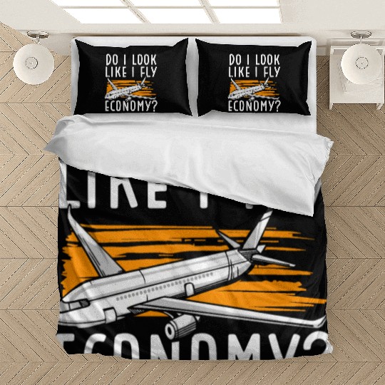 Do I Look Like I Fly Economy First Class Frequent Bedding Sets