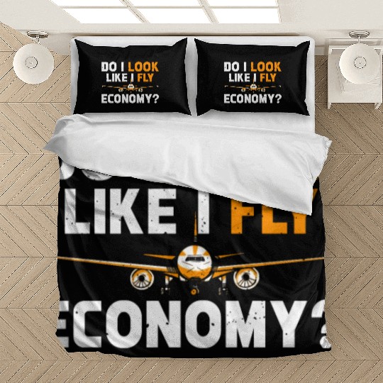 Do I Look Like I Fly Economy First Class Frequent Bedding Sets