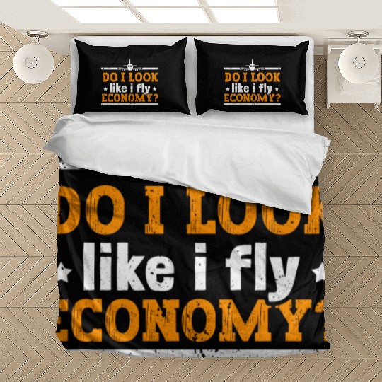 Do I Look Like I Fly Economy First Class Frequent Bedding Sets