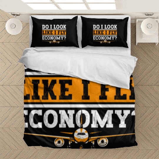 Do I Look Like I Fly Economy First Class Frequent Bedding Sets