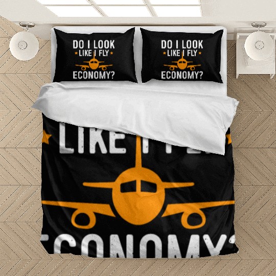 Do I Look Like I Fly Economy First Class Frequent Bedding Sets