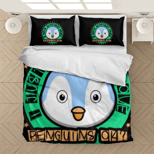 I Just Freaking Love Penguins Ok Animal Penguin Bedding Sets
