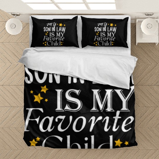 my son in law is my favorite child Bedding Sets