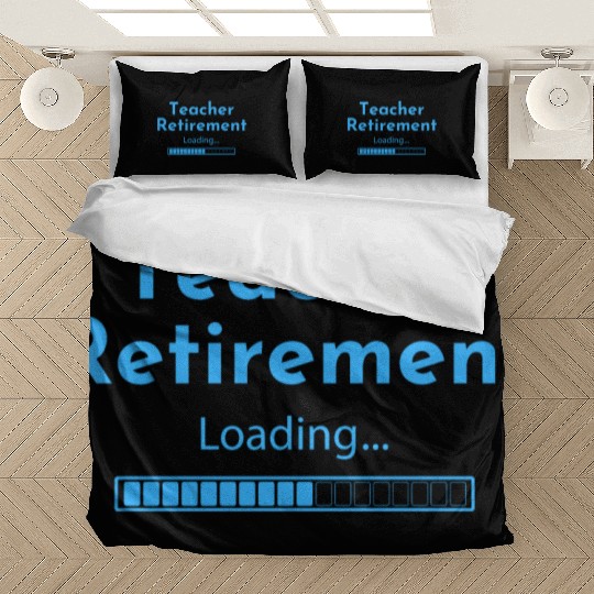 Teacher Retirement Loading - Teacher Bedding Sets