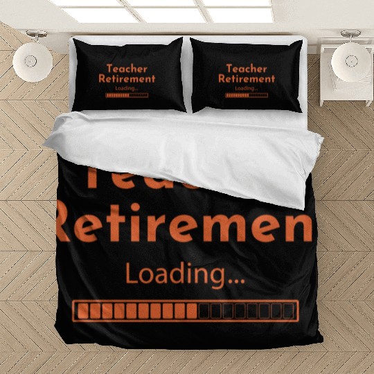 Teacher Retirement Loading - Teacher Bedding Sets