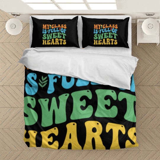 My Class Is Full Of Sweethearts Bedding Sets