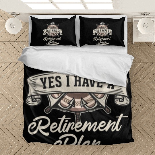 Sailing Retirement Plan Retired Sailor Sailboat Bedding Sets