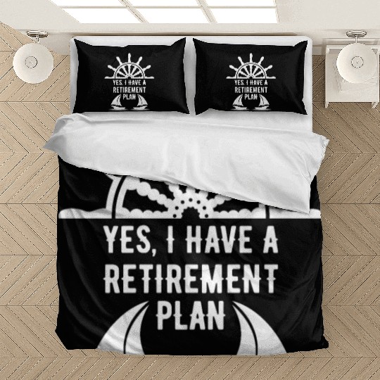 Sailing Retirement Plan Retired Sailor Sailboat Bedding Sets