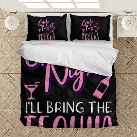 Girls night out I bring the tequila Spring Break Bedding Sets