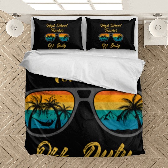 High school teacher off duty vacation teacher Bedding Sets