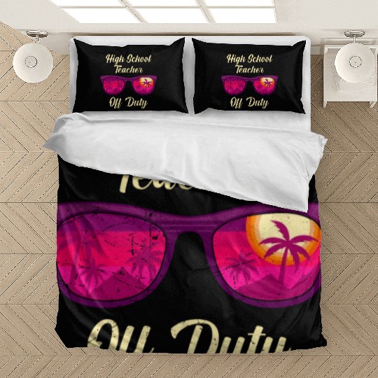 High school teacher off duty vacation teacher Bedding Sets