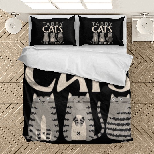 Cat Lover tabby cat owner Tabbies are best Bedding Sets