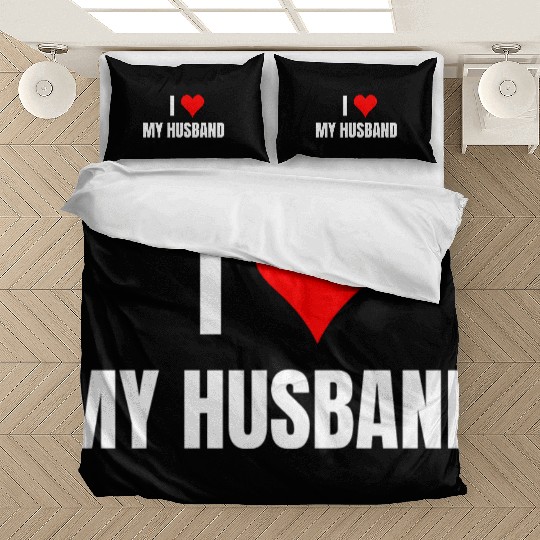 I Heart My Husband, Happy Wife, Happy Life Bedding Sets