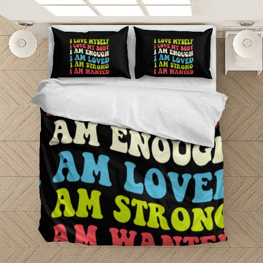 I Love Myself I Love My Body I Am Enough I Am Love Bedding Sets