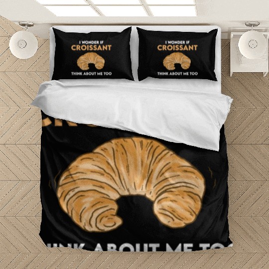 Funny Croissant Lover Quote French Bread Bedding Sets