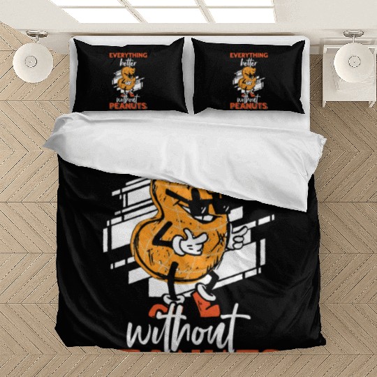Everything Is Better Without Peanuts Peanut Bedding Sets
