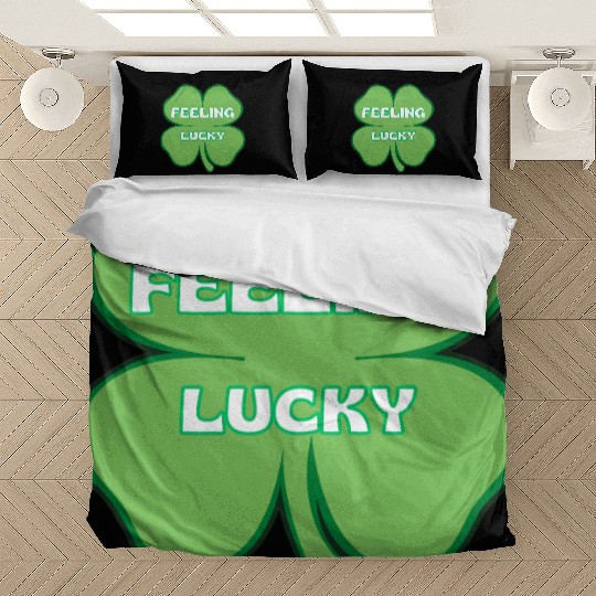 FEELING lucky funny St. patty's day Bedding Sets