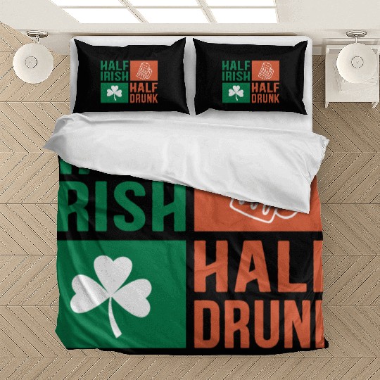Half Irish Half Drunk Bedding Sets