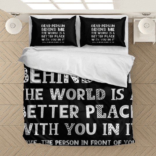 Dear Person Behind Me Bedding Sets