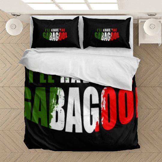 I'll Have The Gabagool Italian Pride Italy Flag Bedding Sets