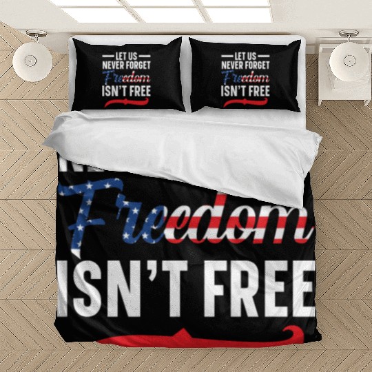 Let Us Never Forget Freedom Isn't Free USA Flag Bedding Sets