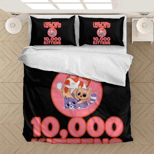 I Purr With The Force Of 10,000 Kittens 3 Bedding Sets